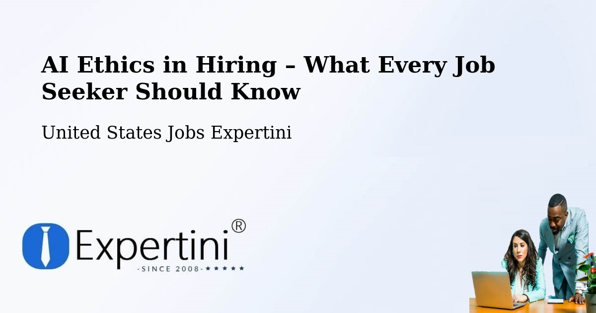 AI Ethics in Recruitment & Hiring – Pacific - Pacific, United States Jobs Expertini